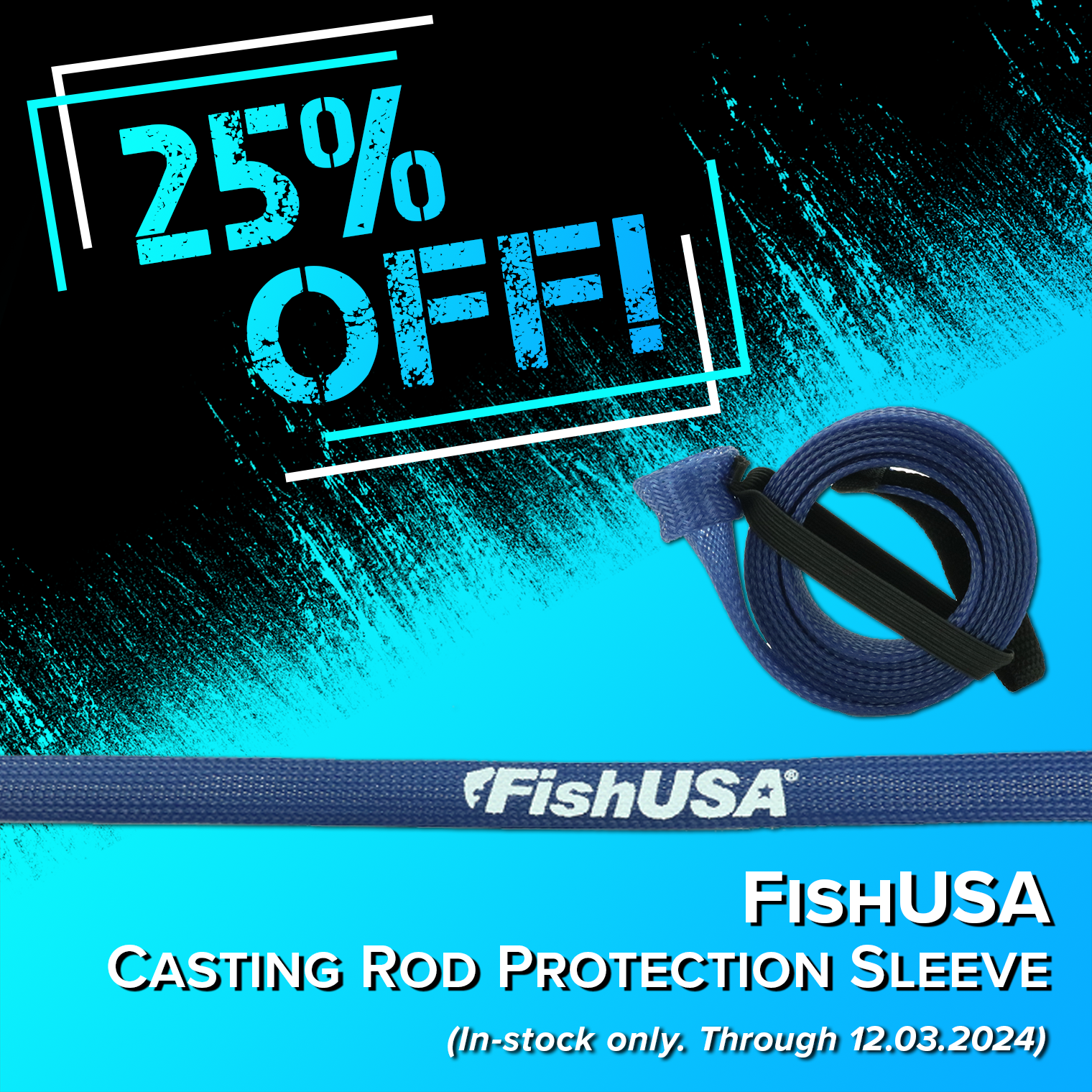 25% Off! FishUSA Casting Rod Protection Sleeve (In-stock only.Through 12.03.2024)