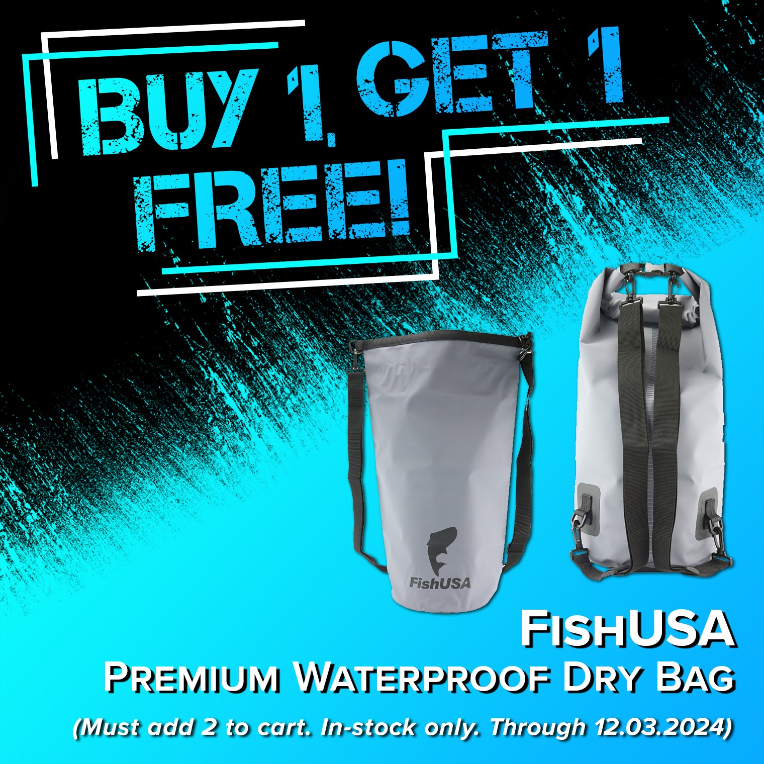 Buy 1, Get 1 Free! FishUSA Premium Waterproof Dry Bag (Must add 2 to cart. In-stock only. Through 12.03.2024.)