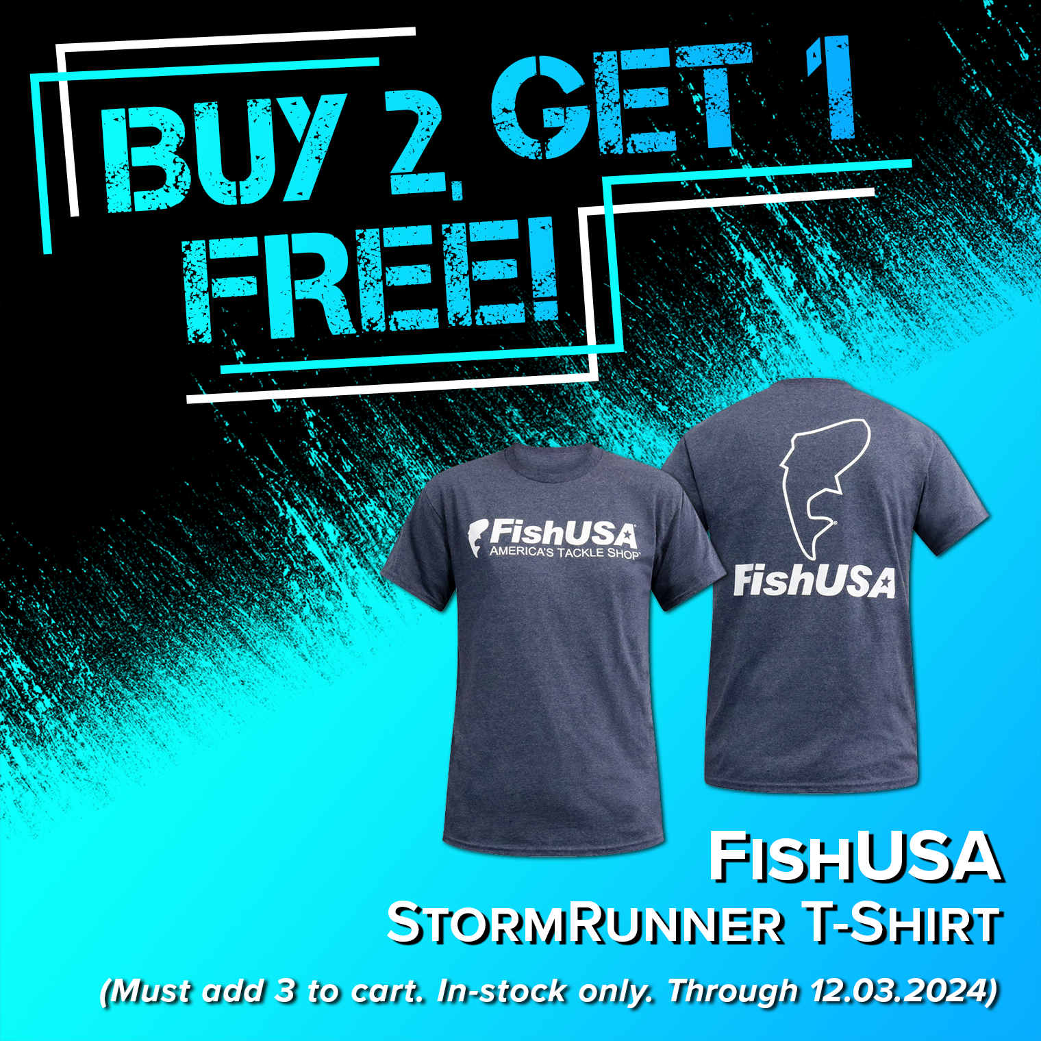 Buy 2, Get 1 Free! FishUSA StormRunner T-Shirt (Must add 3 to cart. In-stock only. Through 12.03.2024)